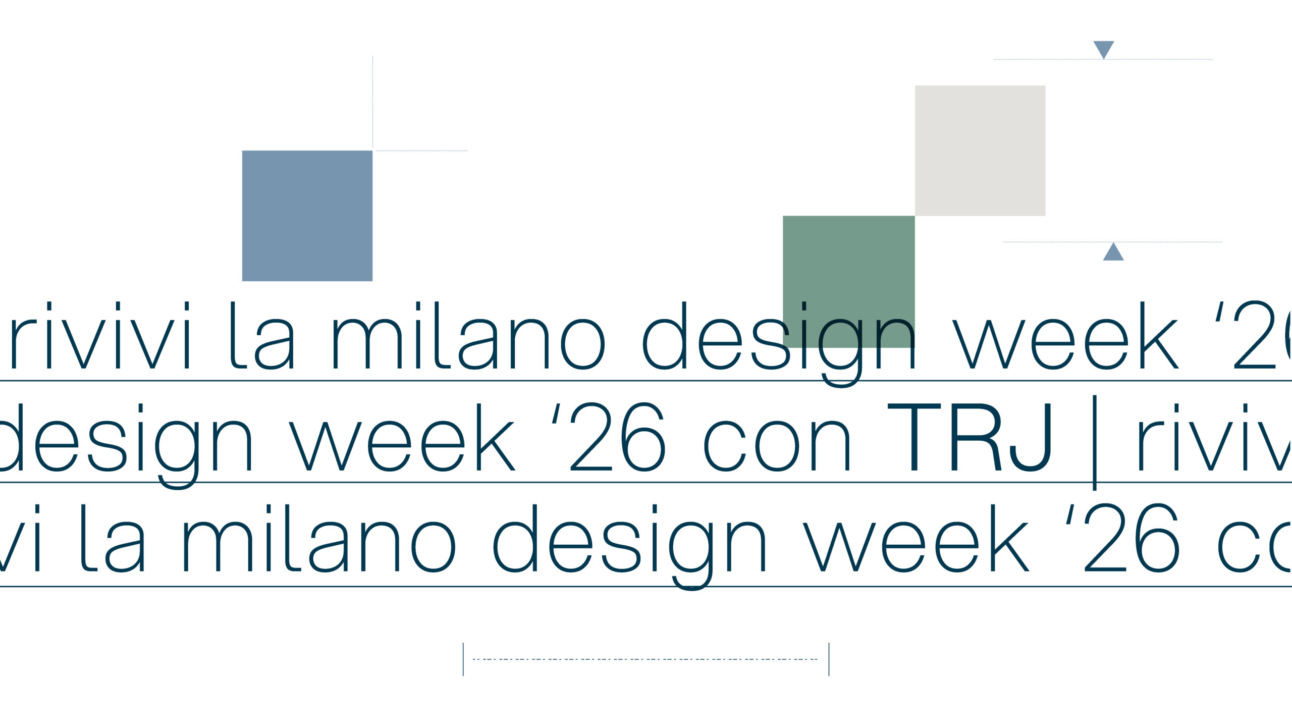 TRJ - Rivivi la Milano Design Week 2026 con noi